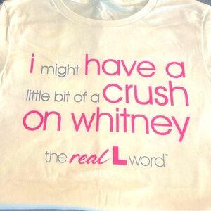 2010 Real L Word T shirt
Limited production by HBO merchandising
Whitney Mixter